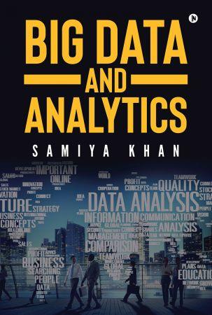 Big Data and Analytics by Samiya Khan CourseWikia