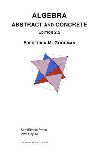 FreeCourseWeb Algebra Abstract and Concrete Stressing Symmetry 2 5 Edition