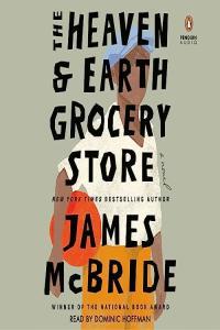 The Heaven Earth Grocery Store James McBride 2023 miok Audiobook Fiction