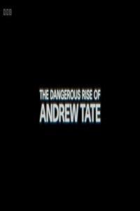 BBC The Dangerous Rise of Andrew Tate 1080p x265 AAC MVGroup org mkv