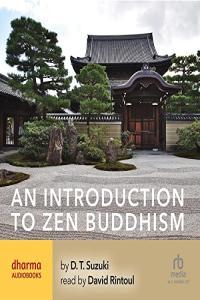 An Introduction to Zen Buddhism D T Suzuki 2023 miok Audiobook Self Help