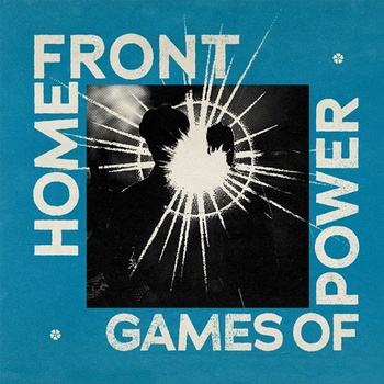 Home Front Games Of Power 2023 Mp3 320kbps PMEDIA