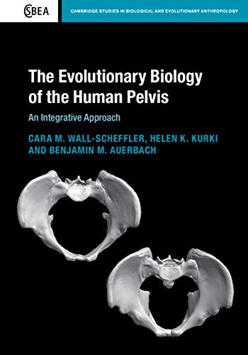 FreeCourseWeb The Evolutionary Biology of the Human Pelvis An Integrative Approach