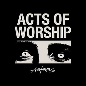 Actors Acts of Worship 2021 Mp3 320kbps PMEDIA