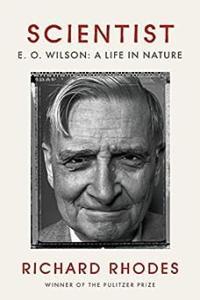 Scientist E O Wilson A Life in Nature by Richard Rhodes EPUB