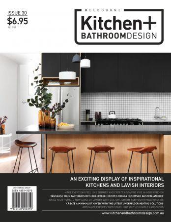 Melbourne Kitchen Bathroom Design Issue 30 2022