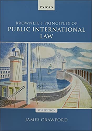 Brownlie s Principles of Public International Law Ed 9