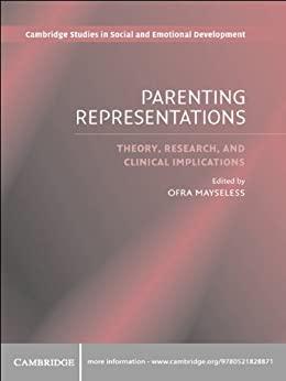 Parenting Representations Theory Research and Clinical Implications