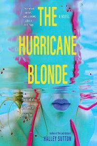 Halley Sutton The Hurricane Blonde