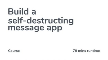 DevCourseWeb Codecourse Build a self destructing message app