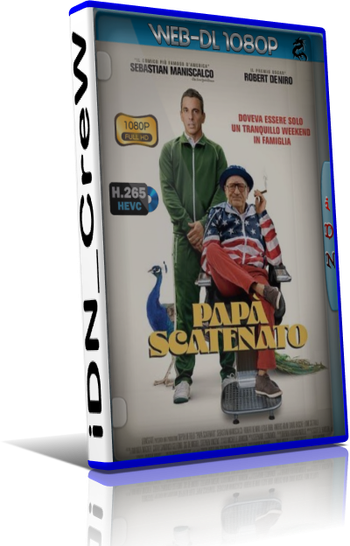 Papà Scatenato 2023 1080p WEBDL x265 10bit iTA ENG AC3 5 1 iDN_CreW