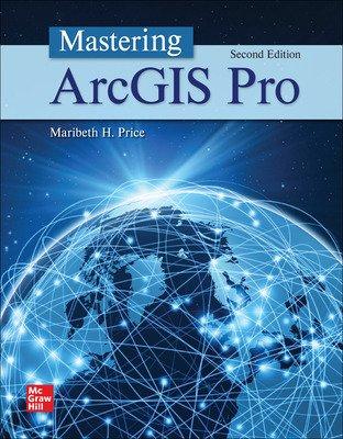 Mastering ArcGIS Pro 2nd Edition