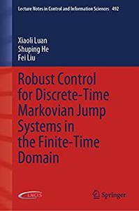 Robust Control for Discrete Time Markovian Jump Systems in the Finite Time Domain CourseWik