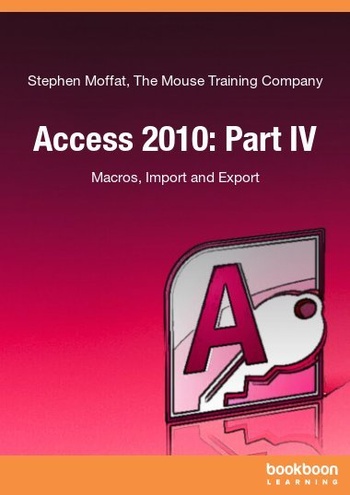 Access 2010 Part IV Macros Import and Export