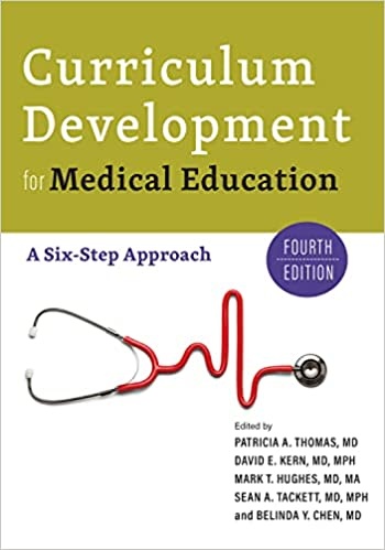 Curriculum Development for Medical Education A Six Step Approach 4th Edition