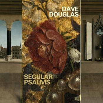 Dave Douglas Secular Psalms 2022 Mp3 320kbps PMEDIA