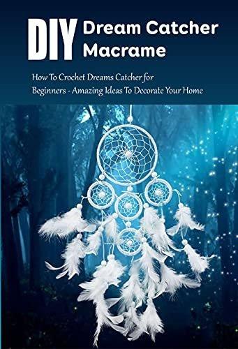 DIY Dream Catcher Macrame How To Crochet Dreams Catcher for Beginners CourseBoat