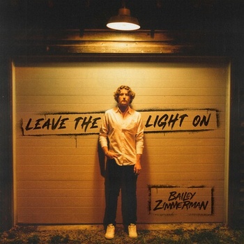 Bailey Zimmerman Leave The Light On 2022 Mp3 320kbps PMEDIA
