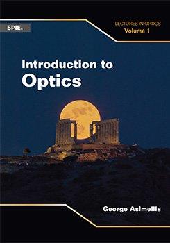 DevCourseWeb Introduction to Optics Lectures in Optics Volume 1