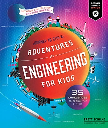 FreeCourseWeb Adventures in Engineering for Kids 35 Challenges to Design the Future Journey to City X Without Limits