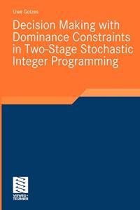 Decision Making with Dominance Constraints in Two Stage Stochastic Integer Programming Free