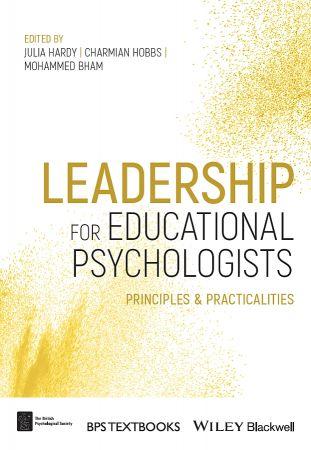 FreeCourseWeb Leadership for Educational Psychologists Principles and Practicalities BPS Textbooks in Psychology