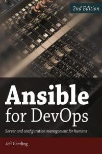 Ansible for DevOps Server and Configuration Management for Humans by Jeff Geerling EPUB