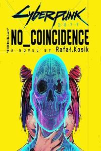 Cyberpunk 2077 No Coincidence Rafal Kosik 2023 miok Audiobook Sci Fi