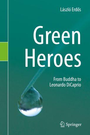 FreeCourseWeb Green Heroes From Buddha to Leonardo DiCaprio