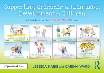 Supporting Grammar and Language Development in Children A Guidebook for the Grammar Tales Stories