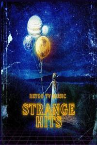 V A Strange Hits Retro TV Music 2023 Pop Flac 16 44