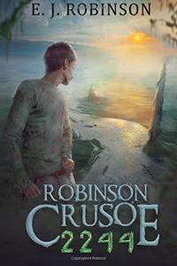 Robinson Crusoe 2244 by E J Robinson EPUB