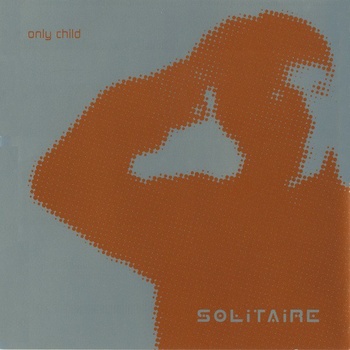 Only Child Solitaire 2CD Special Edition 2003 FLAC