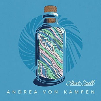 Andrea von Kampen That Spell 2021 Mp3 320kbps PMEDIA