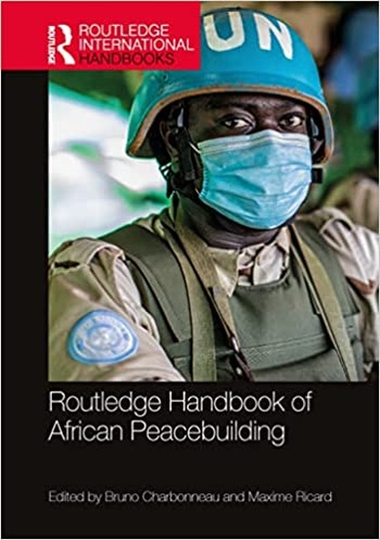 Routledge Handbook of African Peacebuilding Routledge International Handbooks