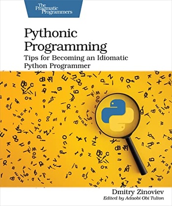 Pythonic Programming Tips for Becoming an Idiomatic Python Programmer True PDF DevCours
