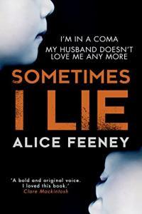 Sometimes I Lie by Alice Feeney EPUB