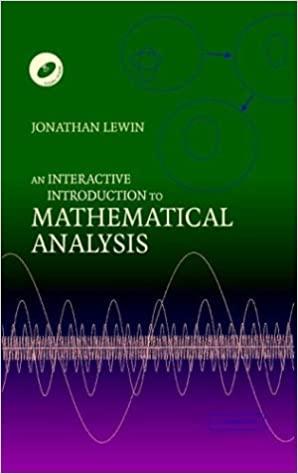 An Interactive Introduction to Mathematical Analysis Instructor Solution Manual Solutions