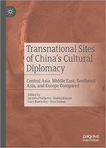 FreeCourseWeb Transnational Sites of China s Cultural Diplomacy Central Asia Southeast Asia Middle East and Europe Compared
