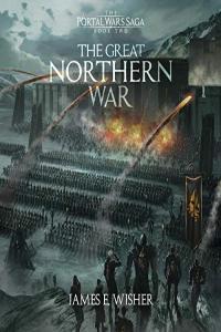 The Great Northern War Portal Wars Book 2 James E Wisher 2020 miok Audiobook Fantasy