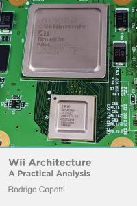 Wii Architecture Unique Techniques of Innovation by Rodrigo Copetti EPUB