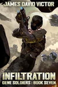 Infiltration Gene Soldiers 07 by James David Victor EPUB