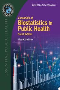 Essentials of Biostatistics for Public Health 4th Edition by Lisa M Sullivan EPUB