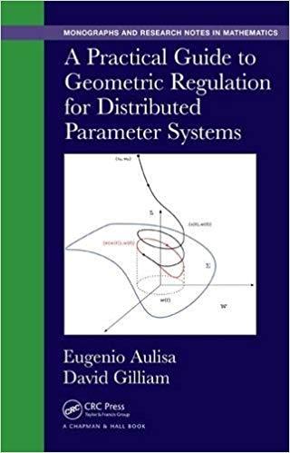 FreeCourseWeb A Practical Guide to Geometric Regulation for Distributed Parameter Systems