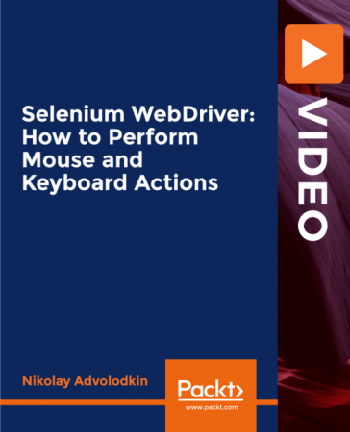 FreeCourseWeb Packt Selenium WebDriver How to Perform Mouse and Keyboard Actions