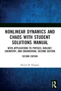 Nonlinear Dynamics and Chaos with Applications to Physics Biology Chemistry and Engineering by Ste
