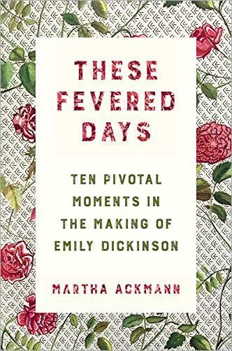 FreeCourseWeb These Fevered Days Ten Pivotal Moments in the Making of Emily Dickinson