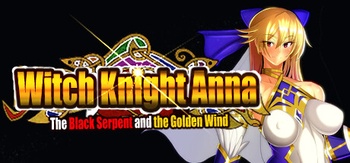 The Witch Knight Anna The Black Serpent and the Golden Wind
