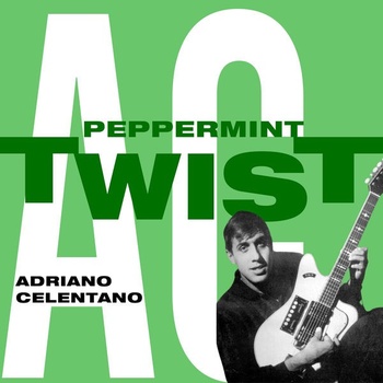 Adriano Celentano Peppermint Twist 1962 2022 Rock Flac 24 48