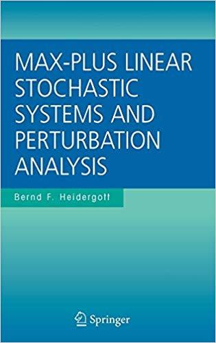 FreeCourseWeb Max Plus Linear Stochastic Systems and Perturbation Analysis